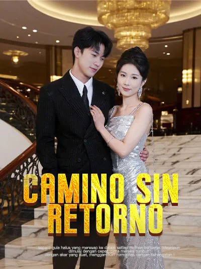 Camino sin retorno