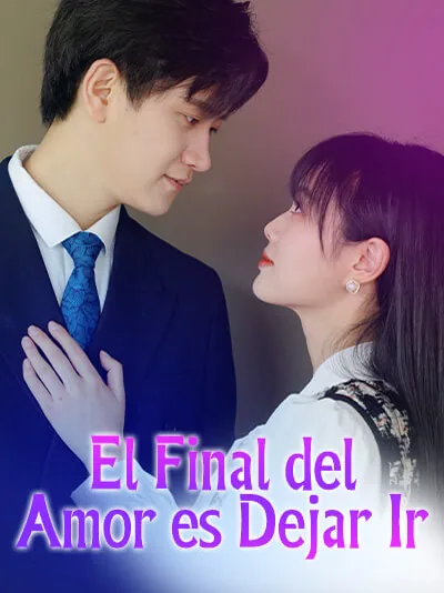 El Final del Amor es Dejar Ir
