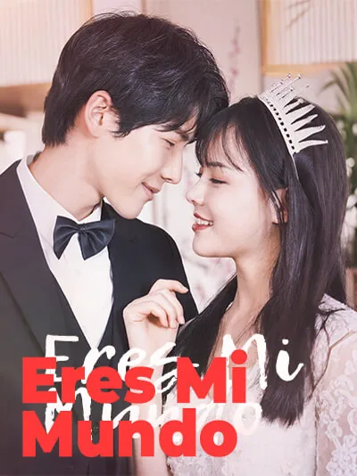 Eres Mi Mundo portada — ver los 30 episodios gratis en HD