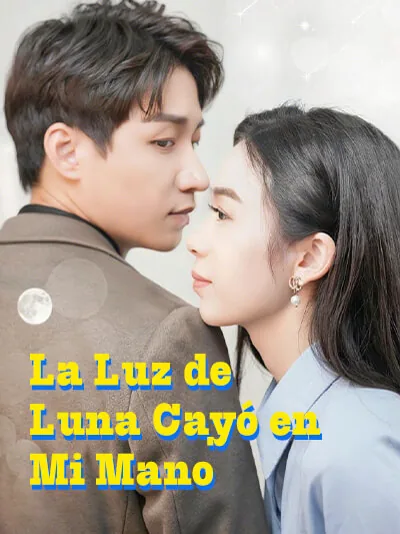 La Luz de Luna Cayó en Mi Mano