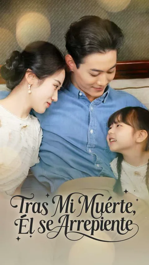 Tras Mi Muerte, Él se Arrepiente portada — ver los 68 episodios gratis en HD