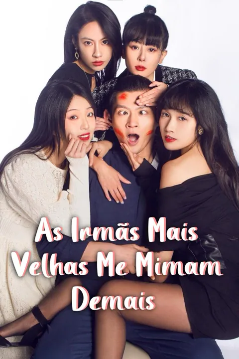 As Irmãs Mais Velhas Me Mimam Demais capa — assistir aos 101 episódios grátis em HD