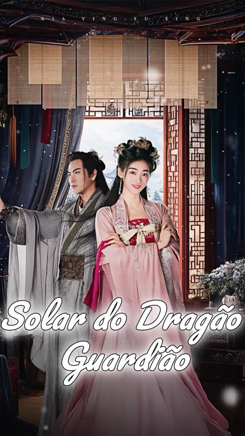 Solar do Dragão Guardião capa — assistir aos 75 episódios grátis em HD