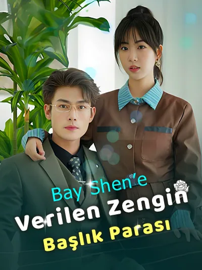 Bay Shen’e Verilen Zengin Başlık Parası