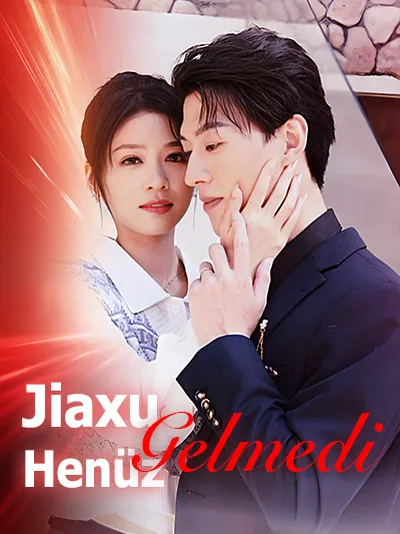 Jiaxu Henüz Gelmedi dizisi kapak görseli — 18 bölüm full HD Türkçe izle
