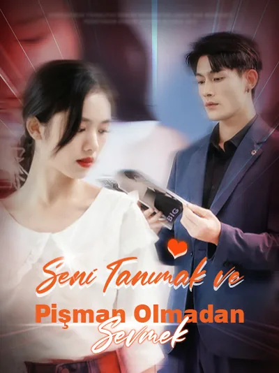 Seni Tanımak ve Pişman Olmadan Sevmek dizisi kapak görseli — 31 bölüm full HD Türkçe izle