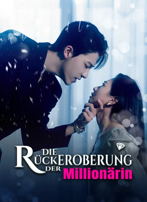 Die Rückeroberung der Millionärin Cover — alle 81 Folgen kostenlos in HD ansehen