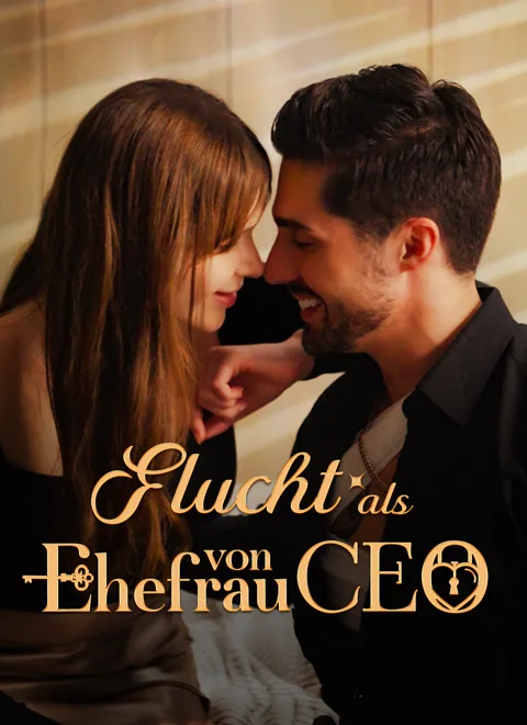 Flucht als Ehefrau von CEO Cover — alle 99 Folgen kostenlos in HD ansehen