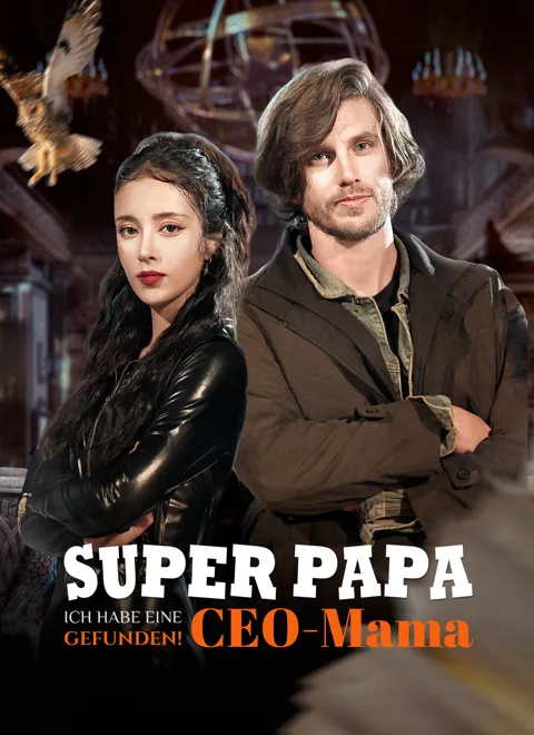 Superpapa, ich habe eine CEO-Mama gefunden!