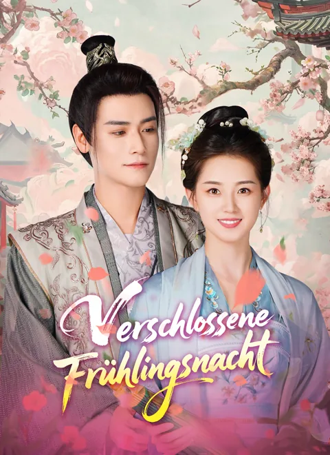 Verschlossene Frühlingsnacht Cover — alle 60 Folgen kostenlos in HD ansehen