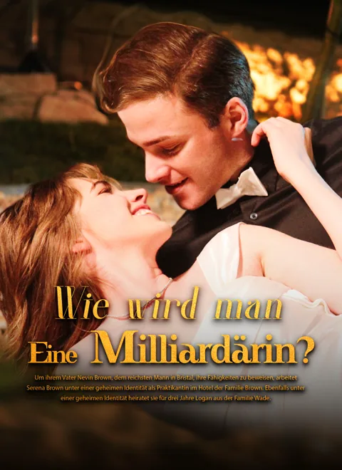 Wie wird man eine Milliardärin? Cover — alle 70 Folgen kostenlos in HD ansehen