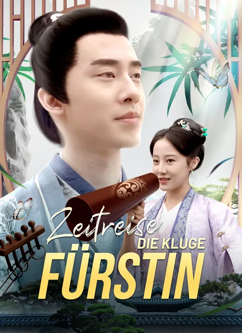 Zeitreise: Die kluge Fürstin