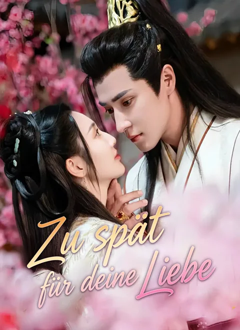 Zu spät für deine Liebe Cover — alle 47 Folgen kostenlos in HD ansehen