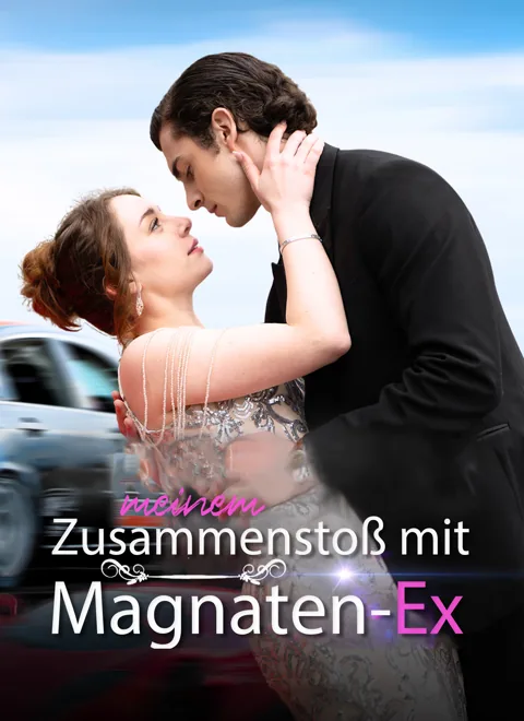 Zusammenstoß mit meinem Magnaten-Ex