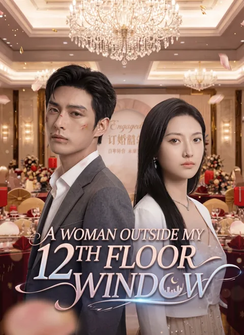 A Woman Outside My 12th Floor Window cover image — watch all 46 episodes free in HD