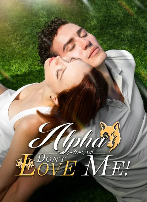 Alpha, Don't Love Me! cover image — watch all 74 episodes free in HD