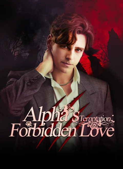 Alpha’s Temptation:Forbidden Love cover image — watch all 90 episodes free in HD