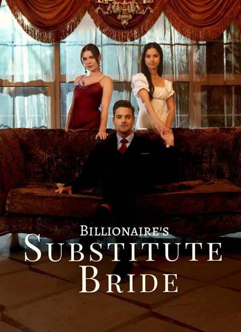 Billionaire's Substitute Bride cover image — watch all 94 episodes free in HD