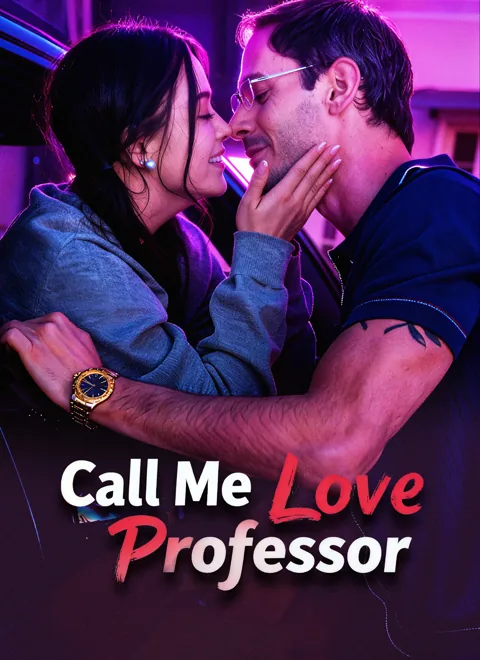 Call Me Love, Professor cover image — watch all 57 episodes free in HD