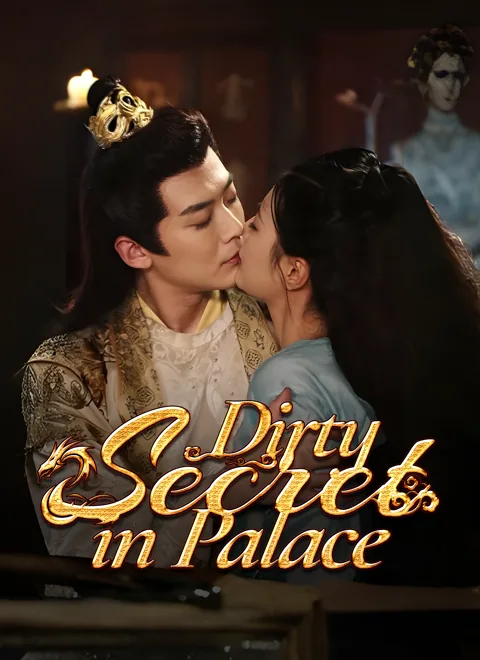 Dirty Secret in Palace cover image — watch all 90 episodes free in HD