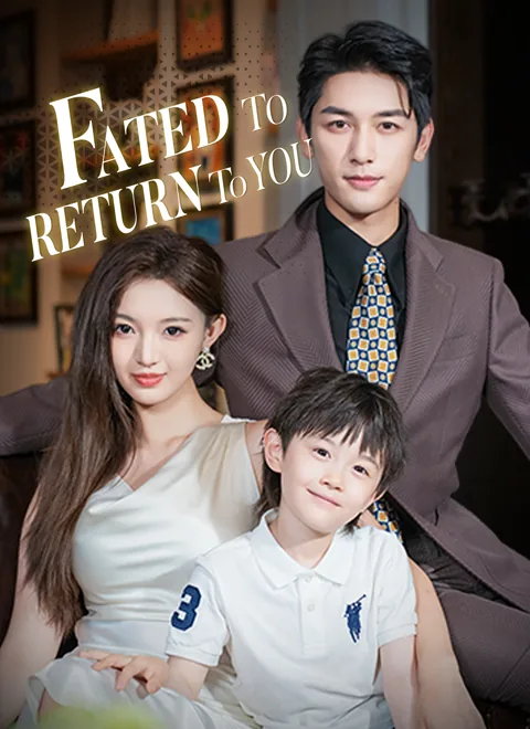 Fated to Return to You cover image — watch all 63 episodes free in HD