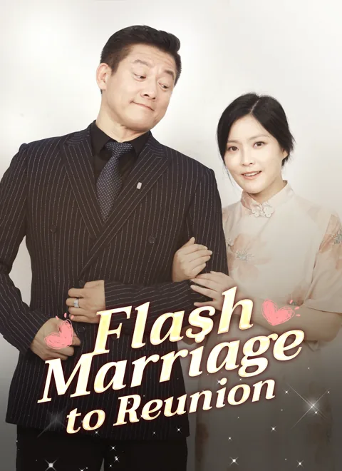 Flash Marriage to Reunion cover image — watch all 66 episodes free in HD