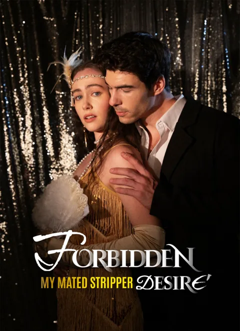 Forbidden Desire:My Mated Stripper cover image — watch all 70 episodes free in HD