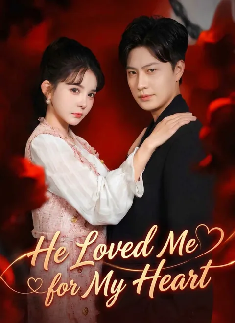 He Loved Me for My Heart cover image — watch all 68 episodes free in HD