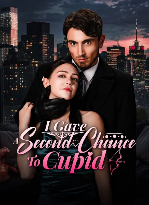 I Gave a Second Chance to Cupid