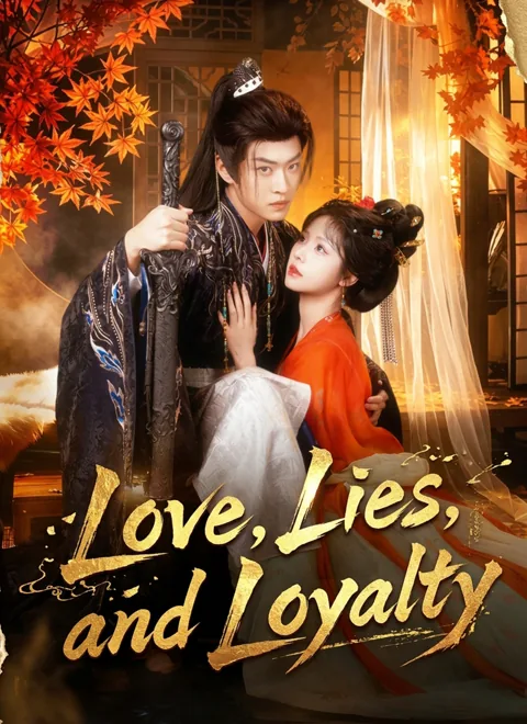 Love, Lies, and Loyalty