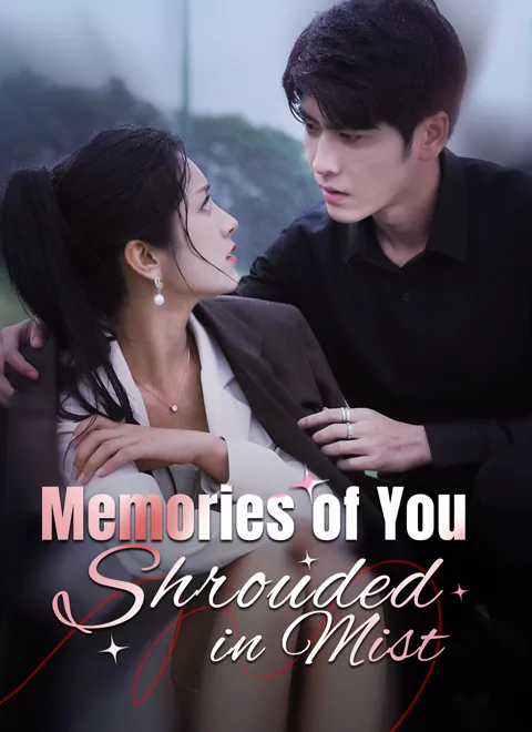 Memories of You: Shrouded in Mist