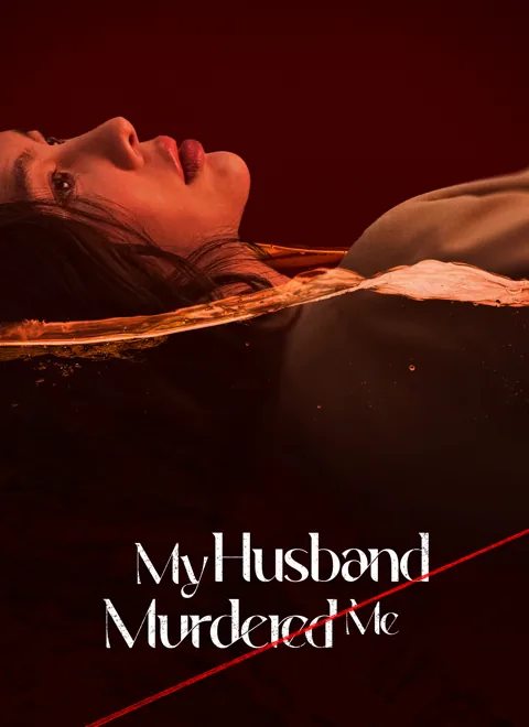My Husband Murdered Me cover image — watch all 50 episodes free in HD