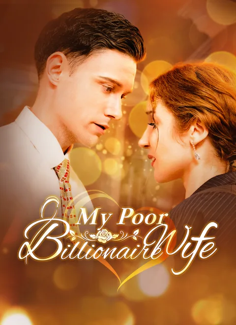 My Poor Billionaire Wife