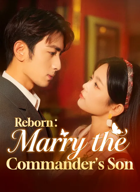 Reborn: Marry the Commander's Son cover image — watch all 60 episodes free in HD