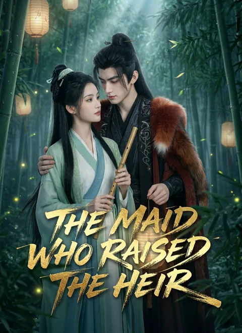 The Maid Who Raised the Heir cover image — watch all 68 episodes free in HD