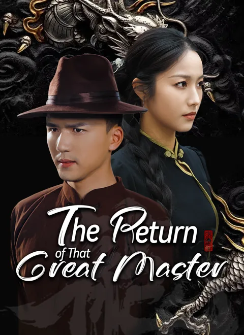 The Return of That Great Master cover image — watch all 61 episodes free in HD
