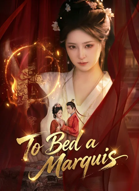 To Bed a Marquis cover image — watch all 70 episodes free in HD