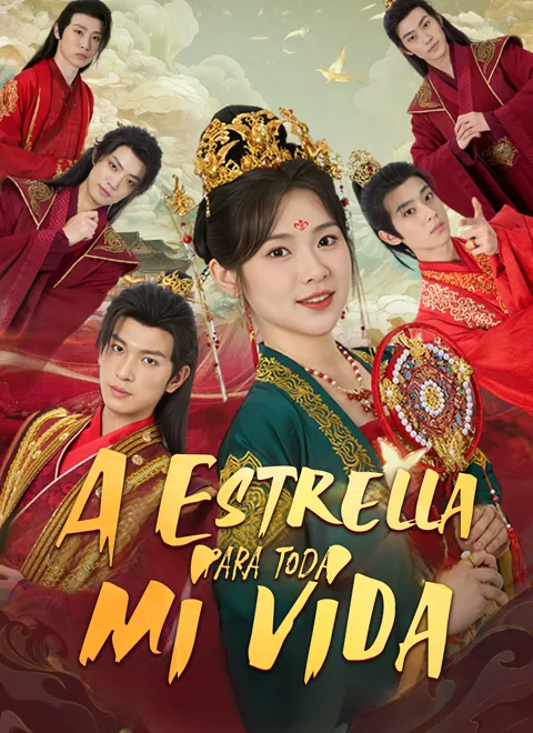A Estrella para toda mi vida portada — ver los 74 episodios gratis en HD