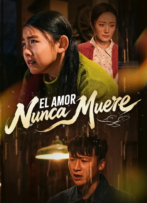 El Amor Nunca Muere portada — ver los 40 episodios gratis en HD