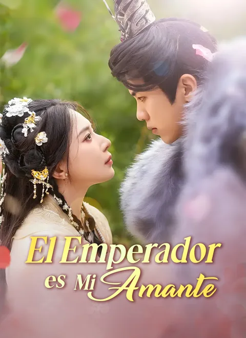 El Emperador es Mi Amante portada — ver los 60 episodios gratis en HD