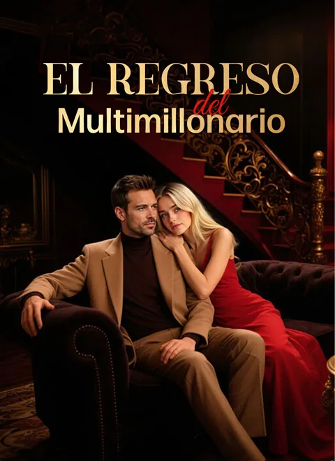 El Regreso del Multimillonario portada — ver los 30 episodios gratis en HD