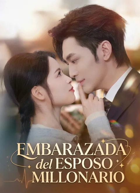 Embarazada del esposo Millonario portada — ver los 61 episodios gratis en HD