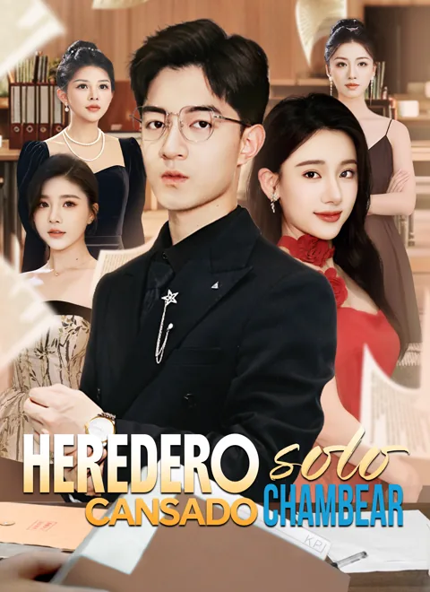 Heredero cansado, solo chambear. portada — ver los 69 episodios gratis en HD