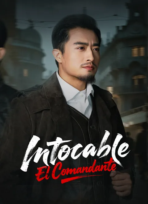 Intocable: El Comandante portada — ver los 45 episodios gratis en HD