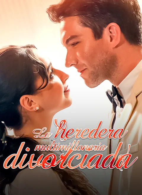 La heredera multimillonaria divorciada portada — ver los 75 episodios gratis en HD