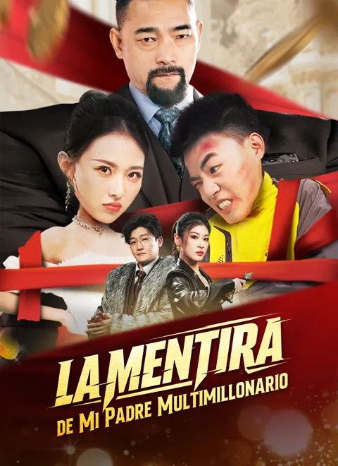 La Mentira de Mi Padre Multimillonario