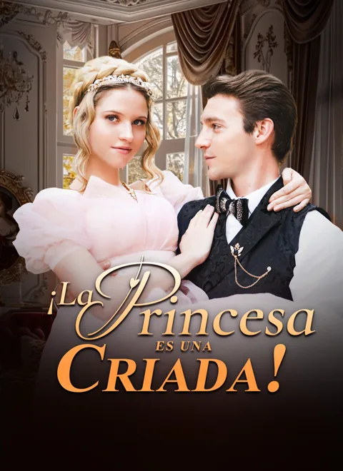 ¡La Princesa Es Una Criada! portada — ver los 70 episodios gratis en HD