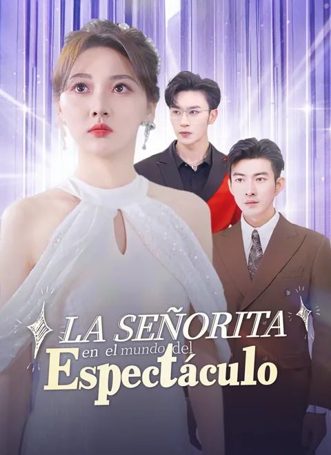 La Señorita en el mundo del Espectáculo portada — ver los 80 episodios gratis en HD