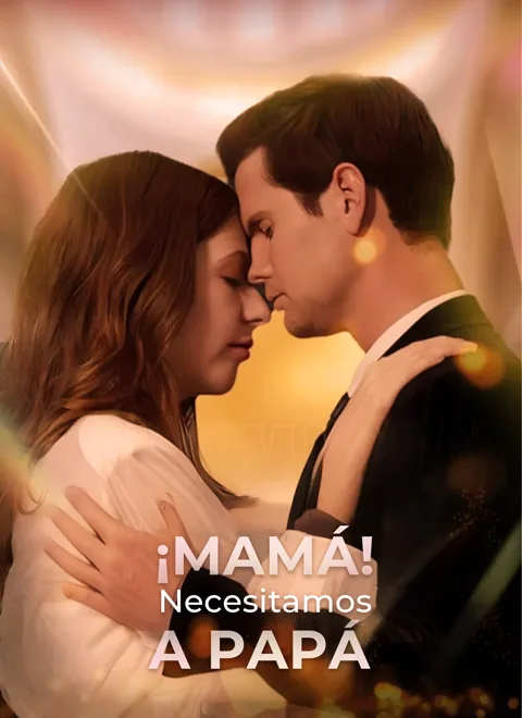 ¡Mamá, necesitamos a papá! portada — ver los 101 episodios gratis en HD