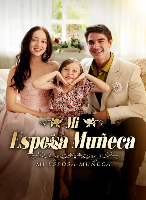 Mi esposa muñeca portada — ver los 66 episodios gratis en HD